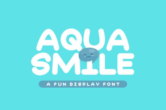 Aqua Smile: A Playful Display Font for Modern Editorial Design