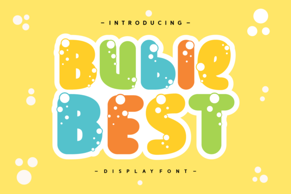 Buble Best: The Bubbly Display Font for Fun Craft Projects