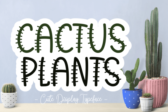 Cactus Plants: A Hand-Drawn Display Font for Editorial Design