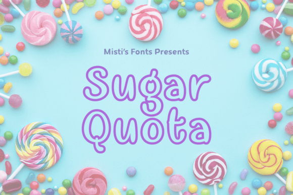 Sugar Quota: The Ultimate Display Font for Creative Campaigns